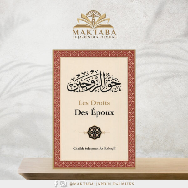 Les Droits Des Époux - Cheikh Sulayman Ar-Ruhayli - Edition Ibn Badis