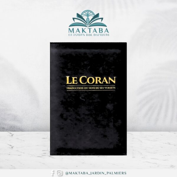 Alternative view of Le Coran et la traduction des sens en français (Arabe-Français) - Tawbah