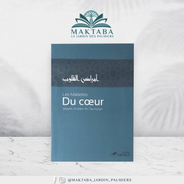 Les maladies du cœur - Shaykh Al-Islam Ibn Taymiyyah