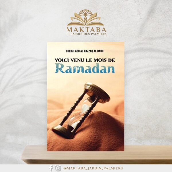 Voici venu le mois de Ramadan, de Cheikh Abd Al-Razzaq al-Badr