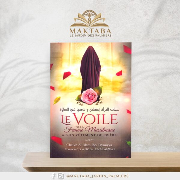 Le voile de la femme musulmane & son vêtement de prière