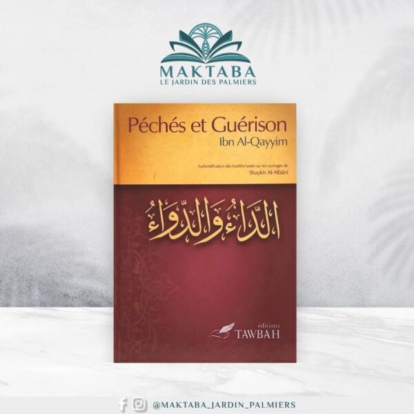 Péchés et guérison - Ibn al‑Qayyim al‑Jawziyyah