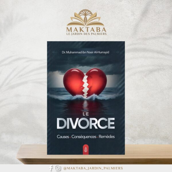 Le divorce – Dr Muhammad Ibn Nâsir Al-Humayid – Éditions Ibn Badis