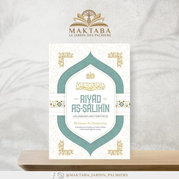 Riyad As-Salihin - Le Jardin des vertueux