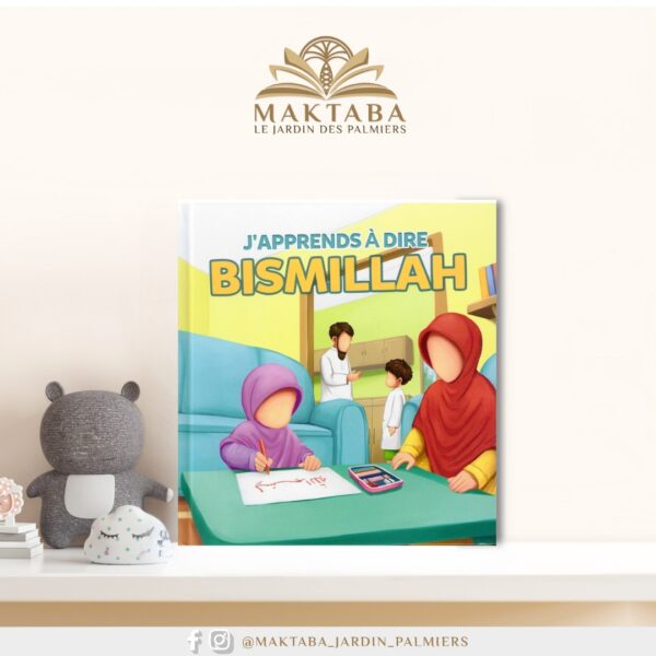 J’apprends à dire BISMILLAH – MuslimKids