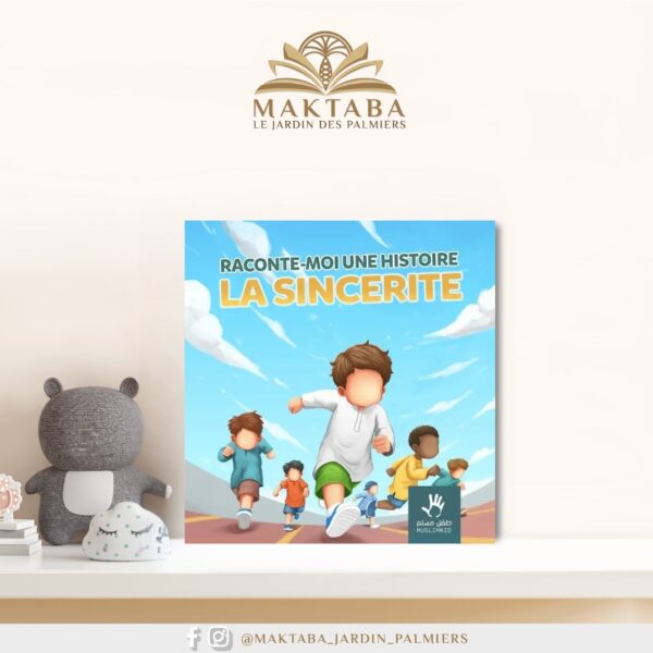Raconte-moi une histoire – La Sincérité – MuslimKid