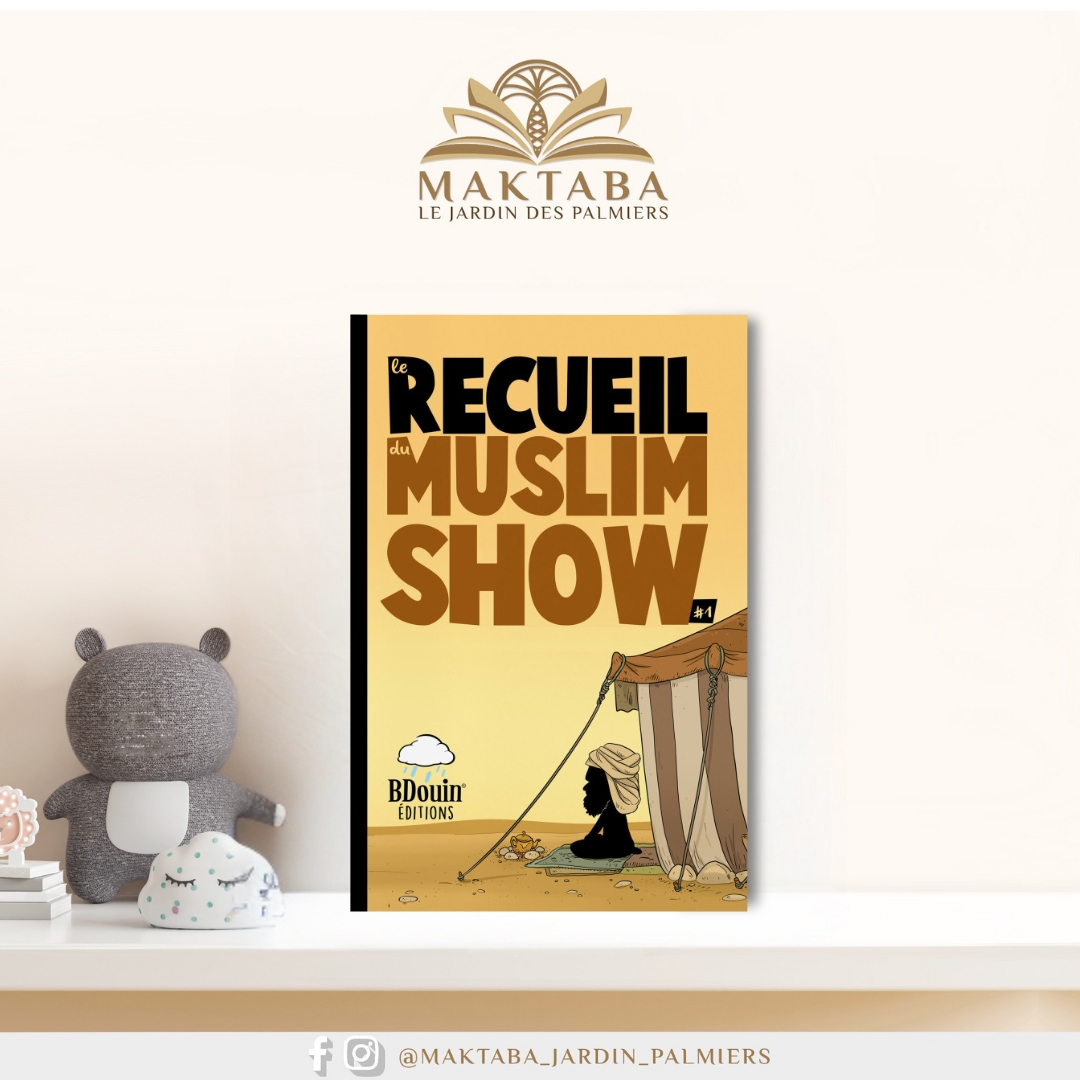 Recueil Muslim Show Tome 1 – BDouin Recueil Muslim Show Tome 1 – BDouin