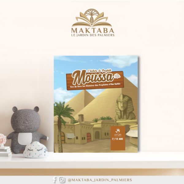 L’histoire du Prophète Moussa (7/12 ans) – MUSLIMKID