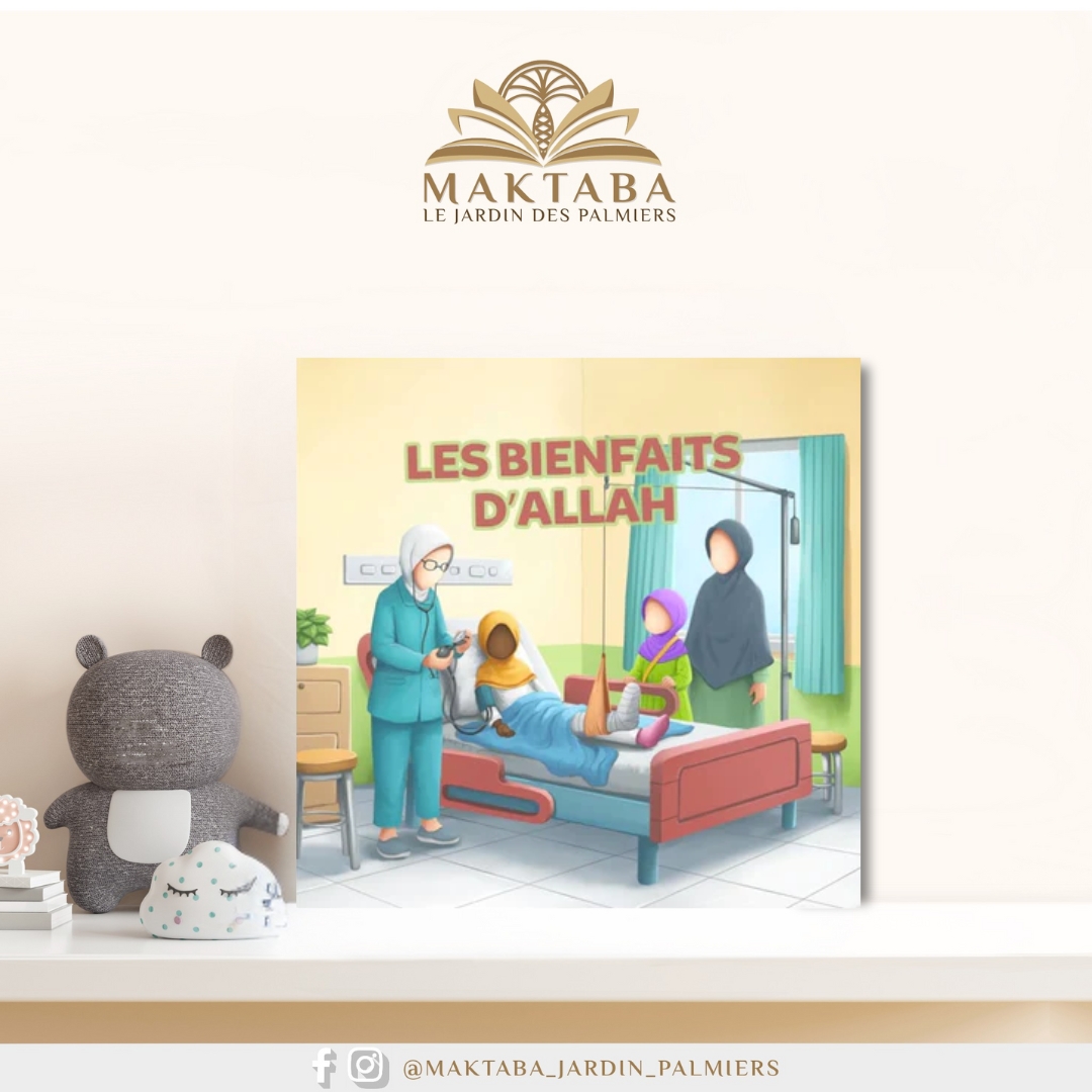 Les bienfaits d’Allah – Amana Éditions Les bienfaits d’Allah – Amana Éditions